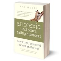 Book Anorexia and other eating disorders - help your child eat well and be well