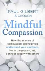 Paul Gilbert, Mindful Compassion