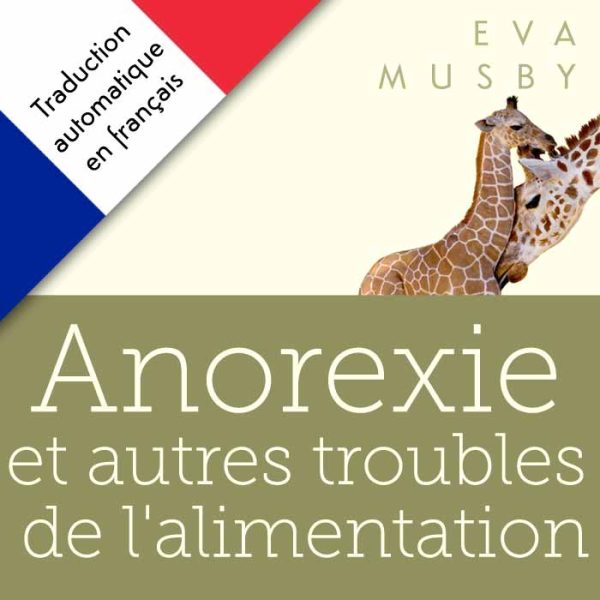 Traduction en français Anorexie et autres troubles de l'alimentation